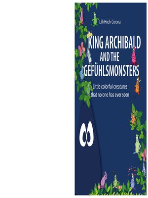 cover image of King Archibald and the Gefühlsmonsters